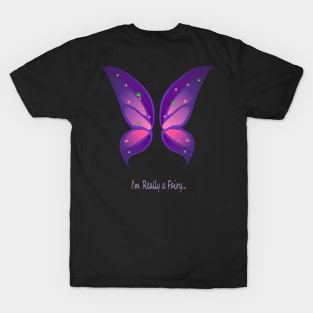 I'm Really a Fairy T-Shirt